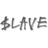 Slave Slave